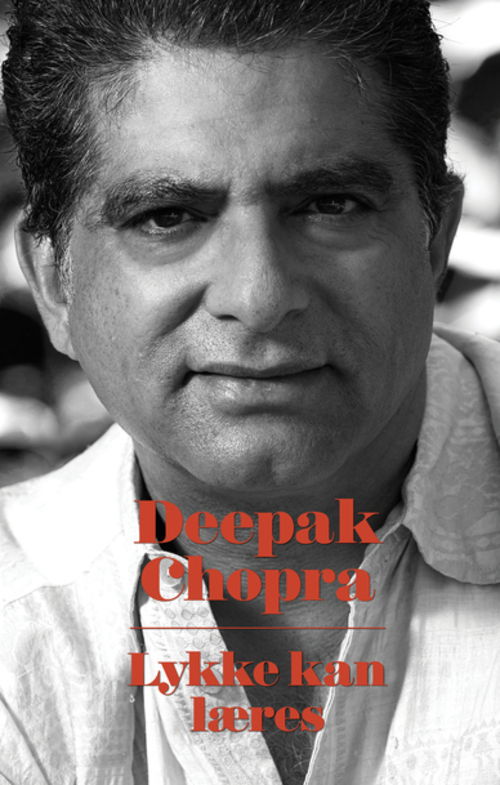 Cover for Deepak Chopra · Lykke kan læres (Bound Book) [1. wydanie] (2012)