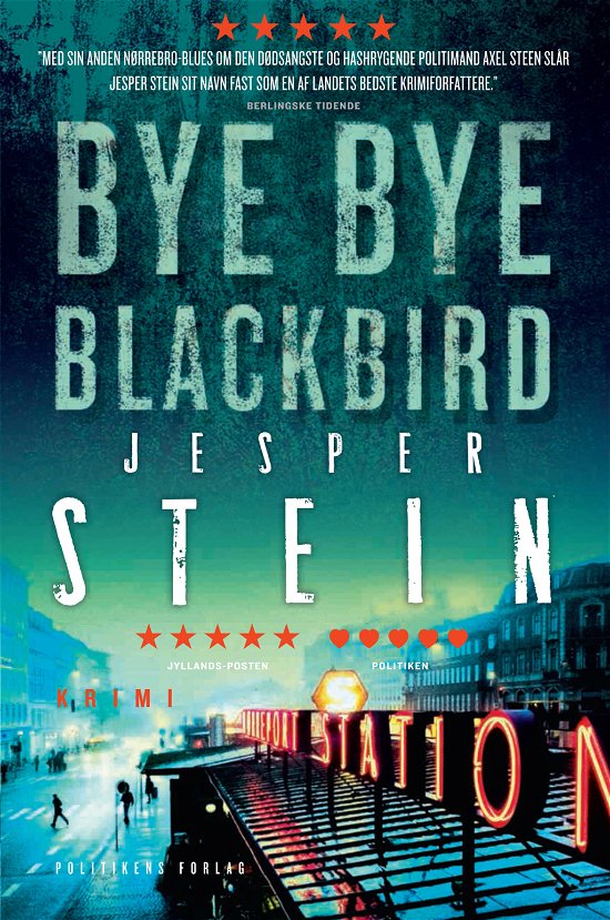 Cover for Jesper Stein · En Axel Steen krimi: Bye Bye Blackbird (Paperback Book) [3th edição] [Paperback] (2014)