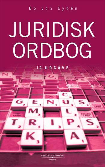 Juridisk ordbog - Bo von Eyben - Boeken - Thomson - GadJura - 9788761908452 - 6 juli 2004