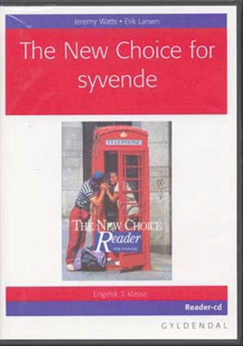 The New Choice. 7. Klasse: the New Choice for Syvende - Jeremy Watts;erik Larsen - Musiikki - Gyldendal - 9788762550452 - perjantai 7. huhtikuuta 2006