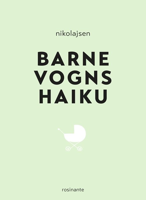 Cover for Rasmus Nikolajsen · Barnevognshaiku (Bound Book) [1º edição] (2020)