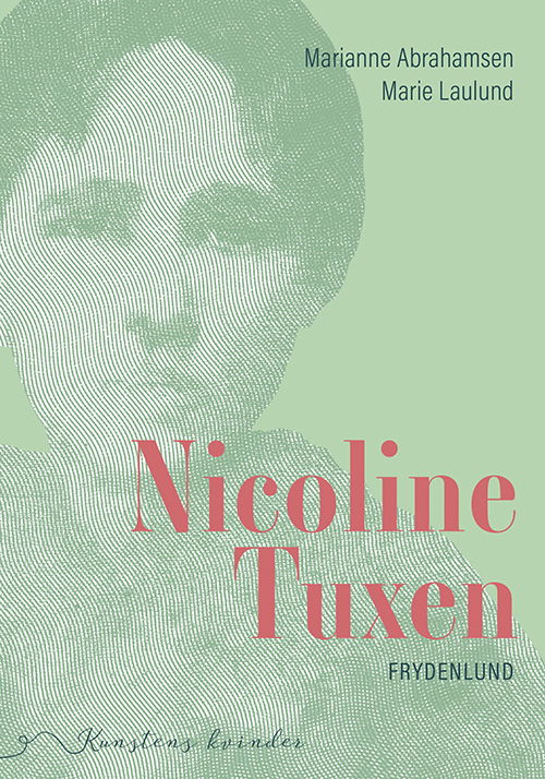 Marie Laulund Marianne Abrahamsen · Nicoline Tuxen (Sewn Spine Book) [1. Painos] (2024)