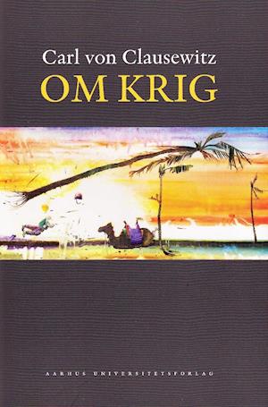 Cover for Carl von Clausewitz · Om krig (Book) (2001)