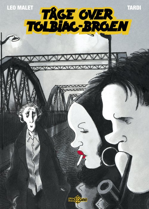 Cover for Jacques Tardi · Tåge over Tolbiac-broen (Book) [2nd edition] (2009)