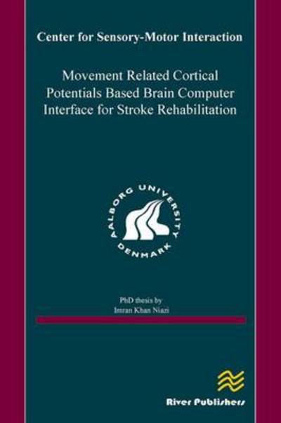 Cover for Imran Khan Niazi · Movement Related Cortical Potentials Based Brain Computer Interface for Stroke Rehabilitation (Taschenbuch) (2012)