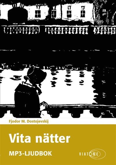 Cover for Fjodor Dostojevskij · Vita nätter (Hörbuch (MP3)) (2015)