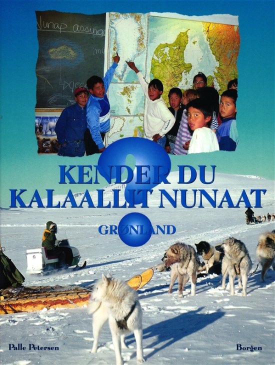 Cover for Palle Petersen · Kender du Kalaallit Nunaat ? (Indbundet Bog) [1. udgave] (2000)