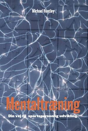 Cover for Michael Huntley · Mentaltræning (Hæftet bog) [1. udgave] (2021)