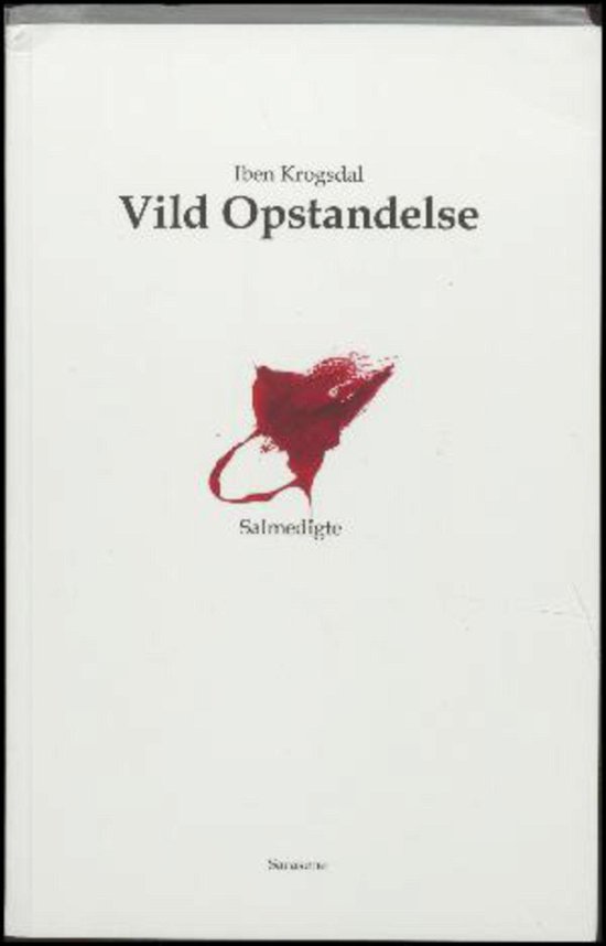 Cover for Iben Krogsdal · Vild opstandelse (Bog) [1. udgave] (2015)