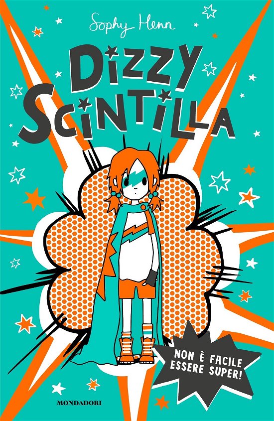 Cover for Sophy Henn · Non E Facile Essere Super! Dizzy Scintilla (Book)
