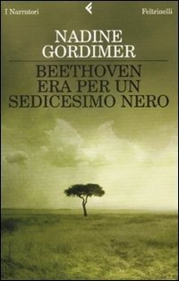 Cover for Nadine Gordimer · Beethoven Era Per Un Sedicesimo Nero (Bog)