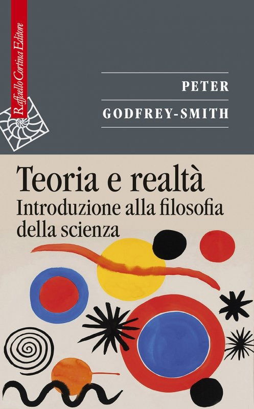 Cover for Peter Godfrey-Smith · Teoria E Realta. Introduzione Alla Filosofia Della Scienza (Book)