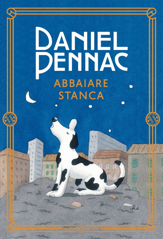 Cover for Daniel Pennac · Abbaiare Stanca. Nuova Ediz. (Bog)