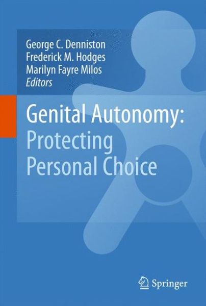 George C Denniston · Genital Autonomy:: Protecting Personal Choice (Hardcover Book) [2010 edition] (2010)