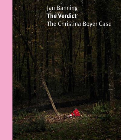 Cover for Jan Banning · The Verdict: The Christina Boyer Case (Hardcover Book) (2022)