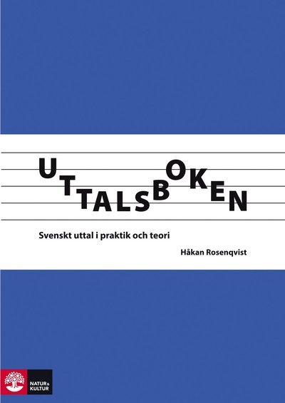Rosenqvist Håkan · Uttalsboken : svenskt uttal i praktik & teori (m. mp3-CD) (Book/CD) (2007)