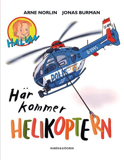 Cover for Arne Norlin · Här kommer helikoptern (Hardcover Book) (2008)