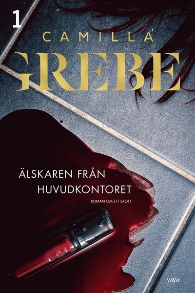 Cover for Camilla Grebe · Flickorna och mörkret: Älskaren från huvudkontoret (ePUB) (2015)