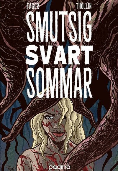 Cover for Anders Fager · Smutsig svart sommar (Bound Book) (2016)