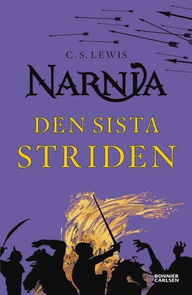 Cover for C. S. Lewis · Berättelsen om Narnia: Den sista striden (Bok) (2017)