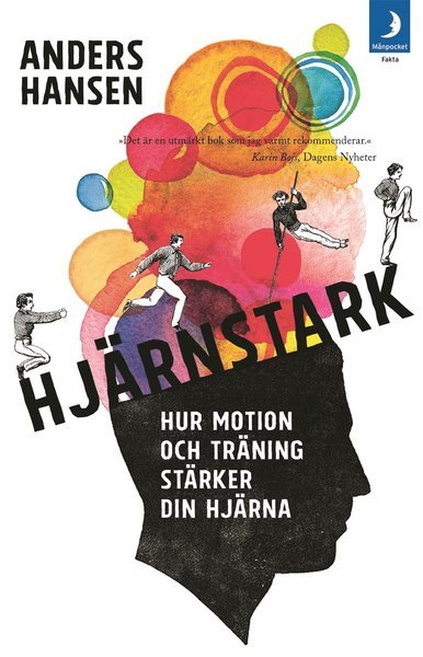 Cover for Anders Hansen · Hjärnstark : hur motion och träning stärker din hjärna (Taschenbuch) (2018)