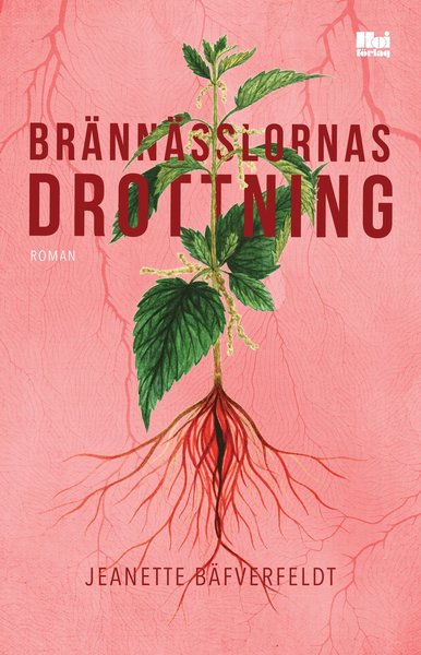 Cover for Jeanette Bäfverfeldt · Brännässlornas drottning (Paperback Book) (2021)