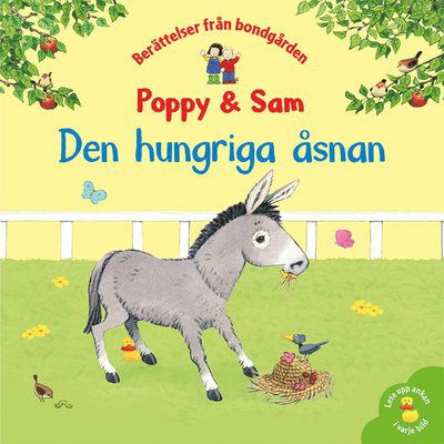 Poppy & Sam : Den hungriga åsnan - Heather Amery - Bücher - Tukan Förlag - 9789180371452 - 22. März 2022