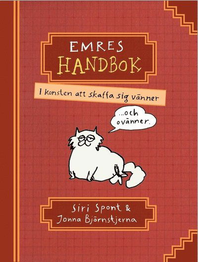 Cover for Siri Spont · Emres handbok: Emres handbok i konsten att skaffa sig vänner (Inbunden Bok) (2016)