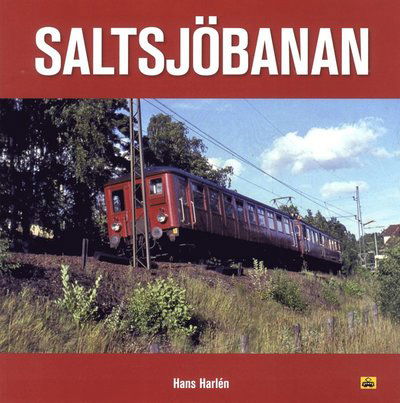 Cover for Hans Harlén · Saltsjöbanan (Book) (2016)