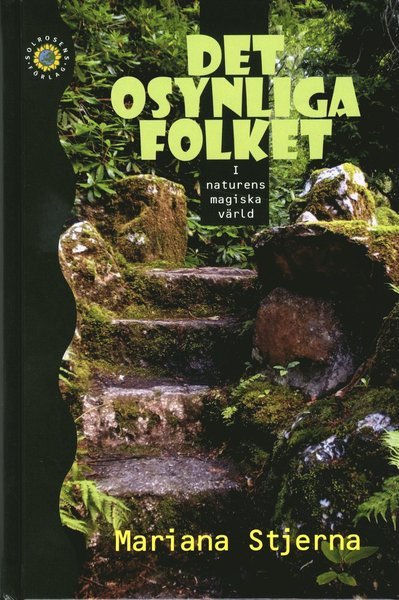 Cover for Mariana Stjerna · Det osynliga folket : i naturens magiska värld (Gebundesens Buch) (2009)