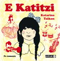 Cover for Katarina Taikon · Katitzi: E Katitzi (Audiobook (płyta CD)) (2009)