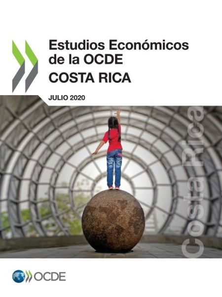 Estudios Economicos de la Ocde: Costa Rica 2020 - Oecd - Bücher - Organization for Economic Co-operation a - 9789264646452 - 25. August 2020