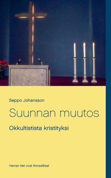 Cover for Johansson · Suunnan muutos (Bok) (2019)