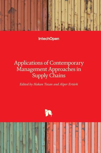Cover for Hakan Tozan · Applications of Contemporary Management Approaches in Supply Chains (Hardcover Book) (2015)