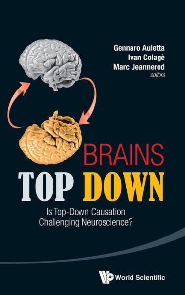 Cover for Gennaro Auletta · Brains Top Down: is Top-down Causation Challenging Neuroscience? (Hardcover Book) (2013)