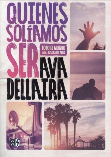 Cover for Ava Dellaira · Quienes Soliamos Ser (Paperback Book) (2018)