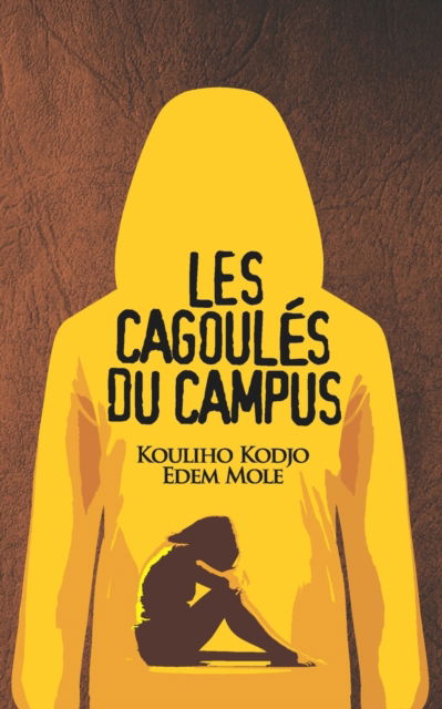 Cover for Kodjo Edem Mole Kouliho · Les Cagoules Du Campus (Paperback Book) (2019)