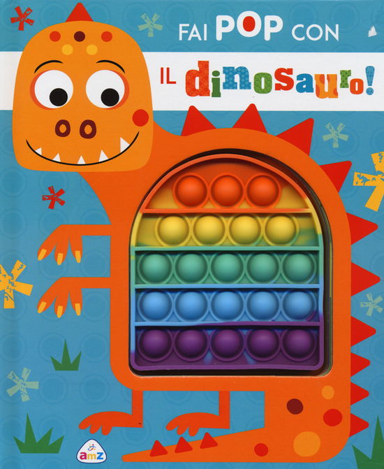 Cover for Rosie Greening · Fai Pop Con Il Dinosauro. Ediz. A Colori (Buch)