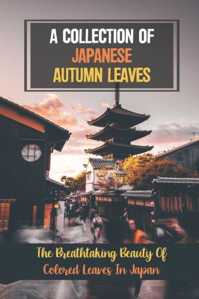 Cover for Lawerence Vigus · A Collection Of Japanese Autumn Leaves (Paperback Book) (2021)