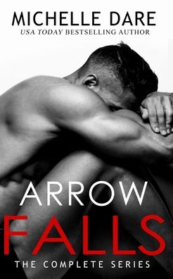 Cover for Dare Michelle Dare · Arrow Falls: The Complete Series (Paperback Book) (2020)