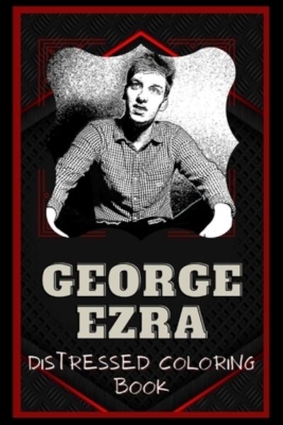 Cover for Judith Hudson · George Ezra Distressed Coloring Book (Paperback Book) (2020)