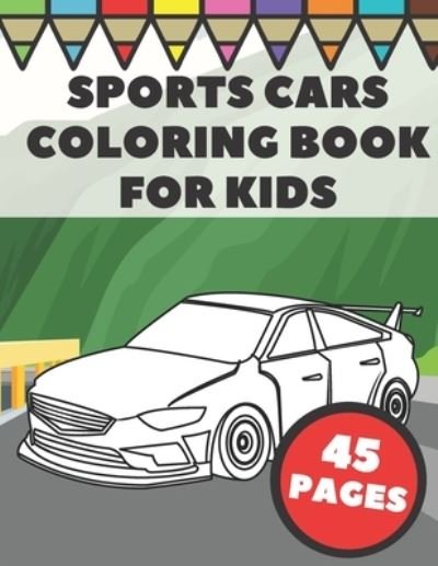 Cover for Go Go Press · Sports Cars Coloring Book For Kids (Taschenbuch) (2020)