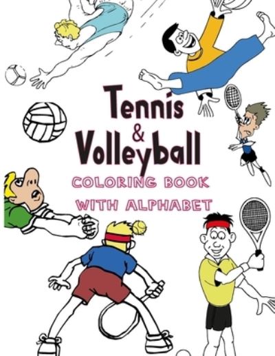 Cover for Mighty Dreams · Tennis and volleyball Coloring book with alphabet (Paperback Book) (2020)