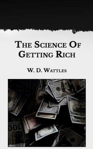 Cover for Wallace D Wattles · The Science Of Getting Rich (Paperback Book) (2021)