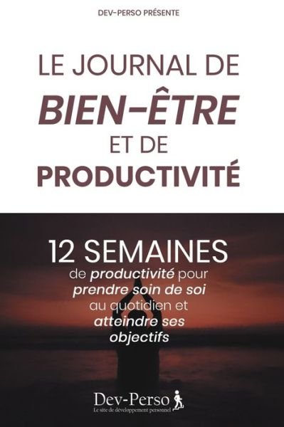 Cover for Dev Le Site de Développement Personnel · Journal de Bien Etre de Productivite (Paperback Book) (2020)