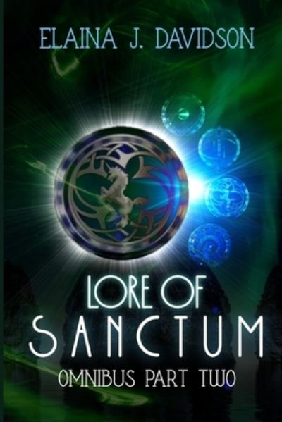 Cover for Elaina J Davidson · Lore of Sanctum Omnibus Edition (Paperback Book) (2020)