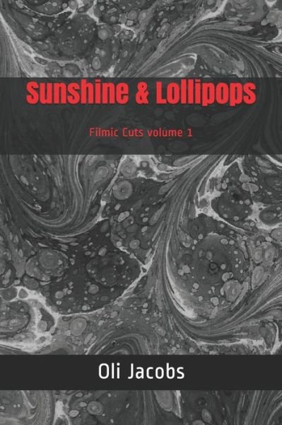 Cover for Oli Jacobs · Sunshine &amp; Lollipops (Paperback Book) (2020)