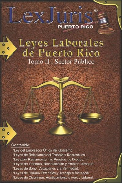 Cover for Juan M Díaz Rivera · Leyes Laborales de Puerto Rico Tomo II Sector Publico.: Ley del Empleador Unico y otras 15 leyes laborales de Puerto Rico. (Paperback Book) (2020)