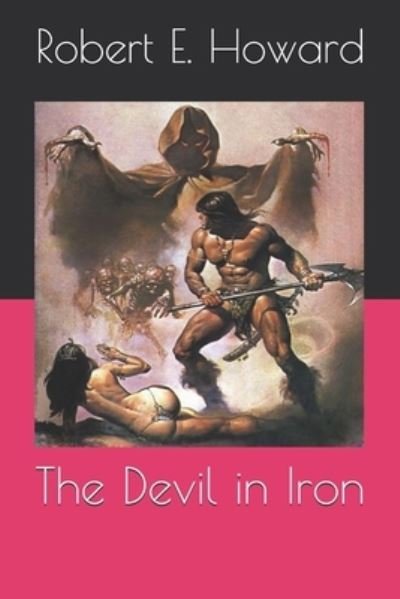 Cover for Robert E Howard · The Devil in Iron (Paperback Bog) (2020)