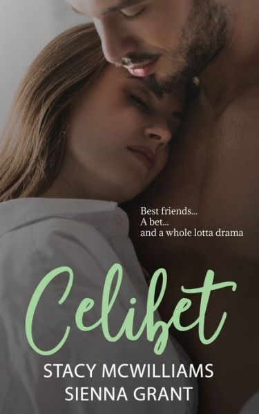 Cover for Sienna Grant · Celibet: Book one in The Bet Series (Paperback Book) (2021)